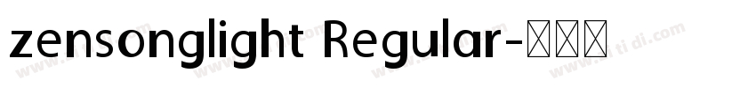 zensonglight Regular字体转换